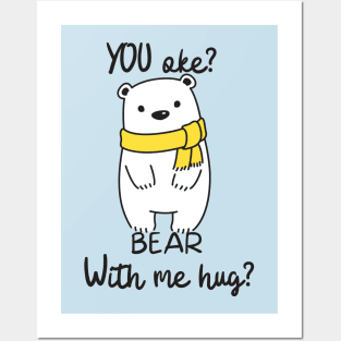 Bear with me Hug? Posters and Art